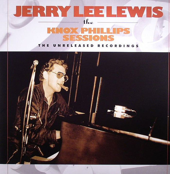 Jerry Lee Lewis : The Knox Phillips Sessions - The Unreleased Recordings (LP, Album, 180)