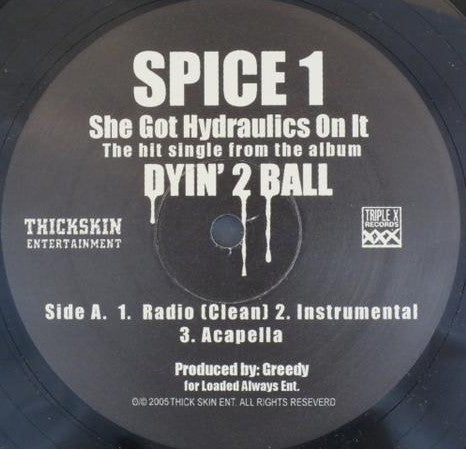 Spice 1 : She Got Hydraulics On It (12", Maxi)