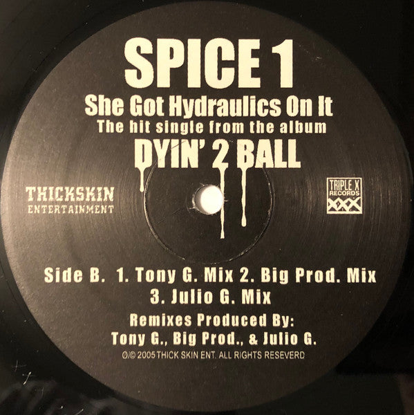 Spice 1 : She Got Hydraulics On It (12", Maxi)