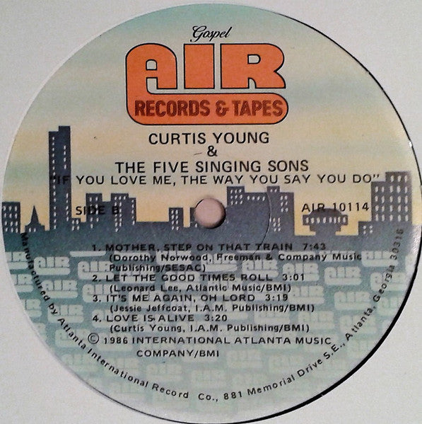 Curtis Young (4) And The Five Singing Sons : If You Love Me The Way You Say You Do (LP)