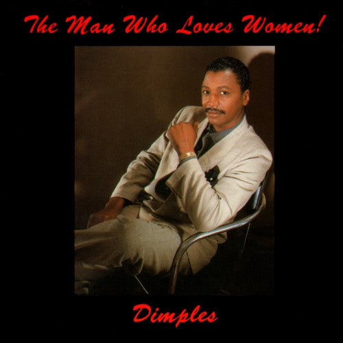 Dimples* : The Man Who Loves Women! (CD, Album)