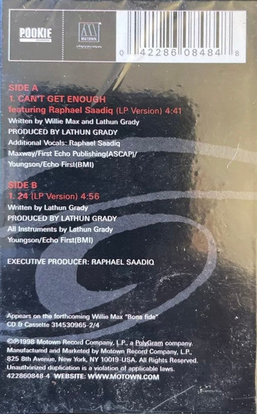 Willie Max Featuring Raphael Saadiq : Can't Get Enough (Cass, Single)
