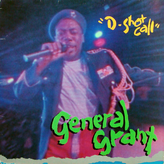 General Grant : D-Shot Call (12")