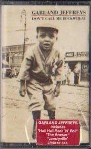 Garland Jeffreys : Don't Call Me Buckwheat (Cass, Album, Dol)