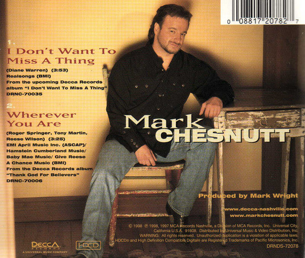 Mark Chesnutt : I Don't Want To Miss A Thing (HDCD, Single)