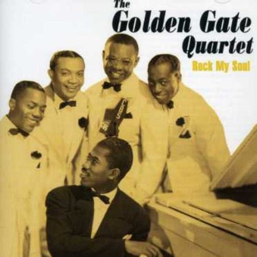 The Golden Gate Quartet : Rock My Soul (CD, Album, Comp)
