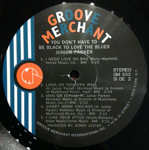Junior Parker* : You Don't Have To Be Black To Love The Blues (LP, Album, RE)