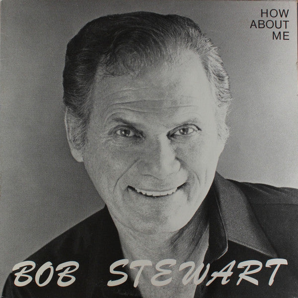 Bob Stewart (3) : How About Me (LP)