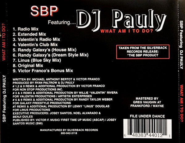 SBP (2) Featuring DJ Pauly (6) : What Am I To Do (CD, Single)