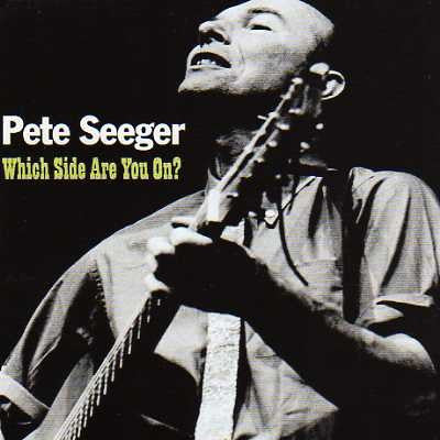 Pete Seeger : Which Side Are You On? (CD, Comp)