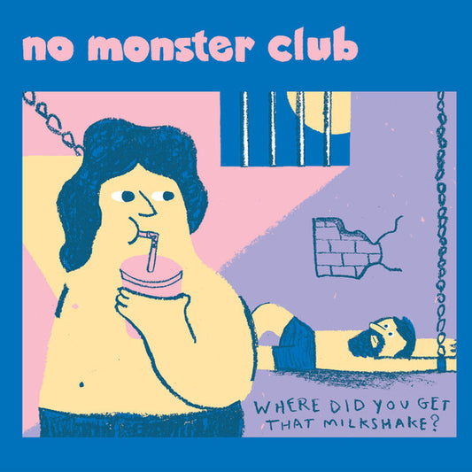 No Monster Club : Where Did You Get That Milkshake? (7", EP)