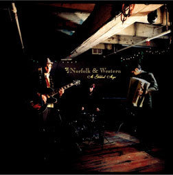 Norfolk & Western : A Gilded Age (LP, EP)