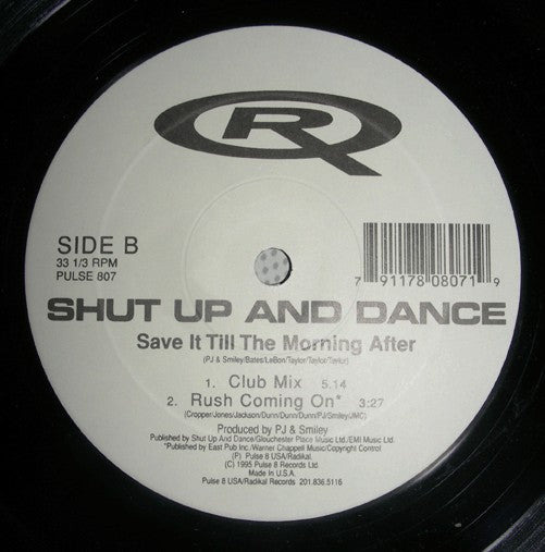 Shut Up And Dance* : Save It Till The Morning After (12")