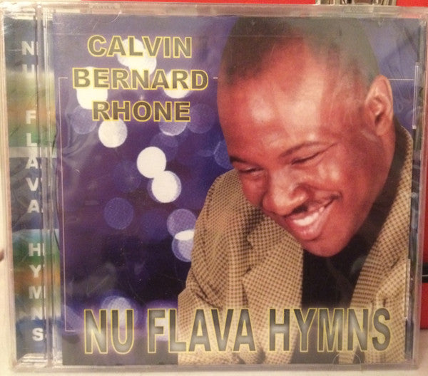 Calvin Bernard Rhone : Nu Flava Hymns (CD)