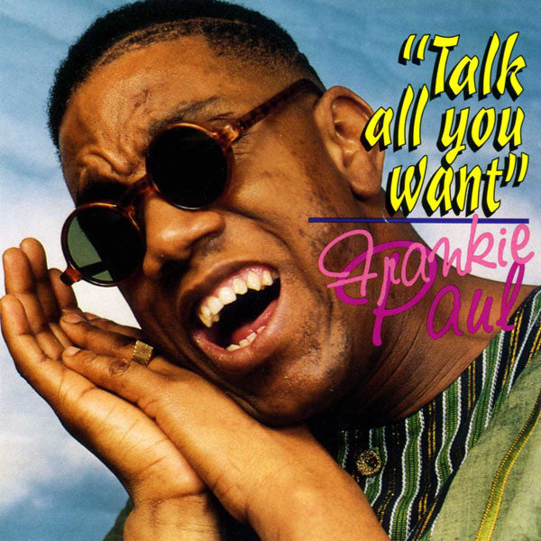 Frankie Paul : Talk All You Want  (LP, Album)
