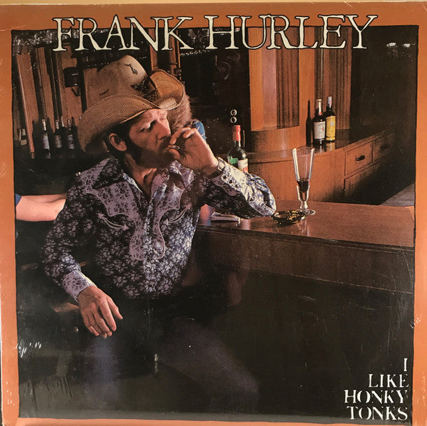 Frank Hurley : I Like Honky Tonks (LP, Album)