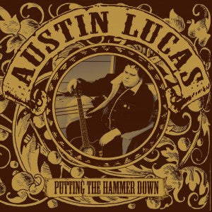 Austin Lucas : Putting The Hammer Down (LP, Album, Ltd, RP, W/Lbl, Pur)