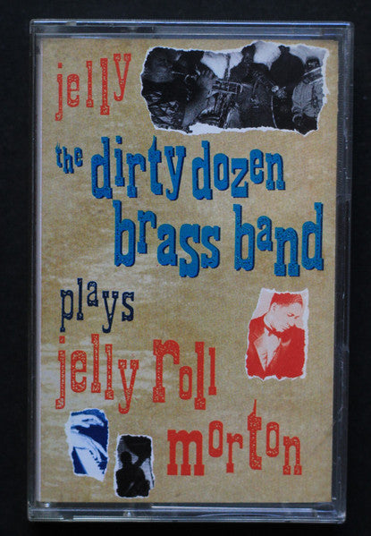 The Dirty Dozen Brass Band : Jelly (The Dirty Dozen Brass Band Plays Jelly Roll Morton) (Cass, Album)