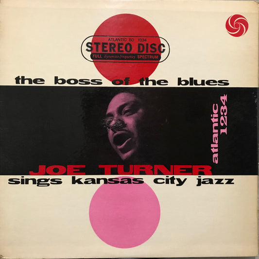 Big Joe Turner : The Boss Of The Blues Sings Kansas City Jazz (LP, Album, RE)