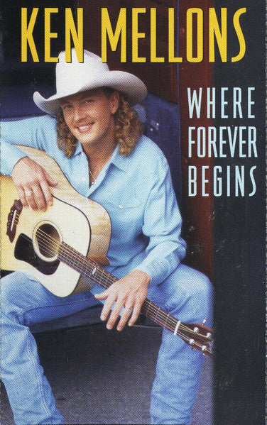 Ken Mellons : Where Forever Begins (Cass, Album)