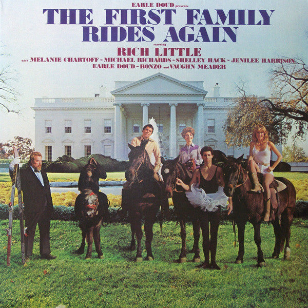 Rich Little, Melanie Chartoff, Michael Richards (3), Shelley Hack, Jenilee Harrison, Earle Doud, Bonzo (9), Vaughn Meader : The First Family Rides Again (LP, Album, Mon)