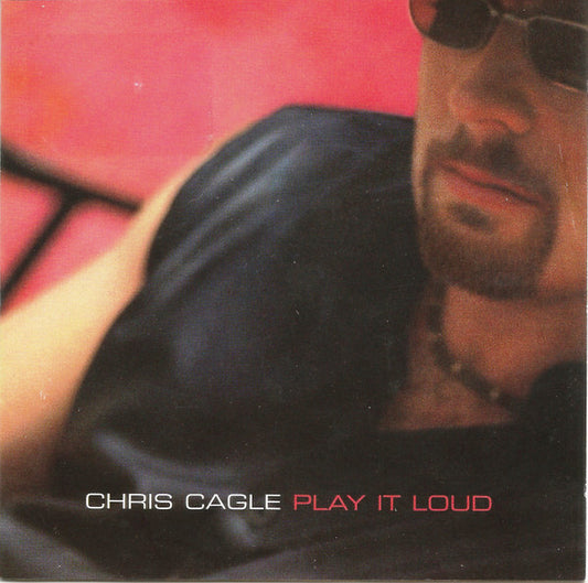 Chris Cagle : Play It Loud (CD, Album)