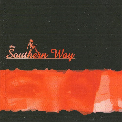 The Southern Way : The Southern Way (CD, Album)