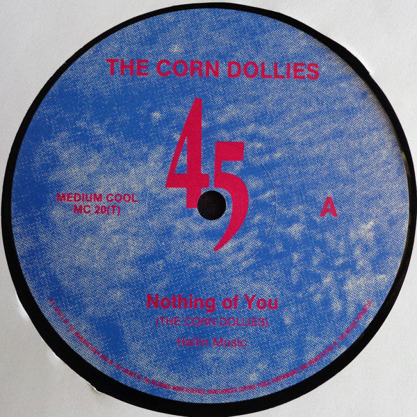 Corn Dollies : Nothing Of You (12", Single)