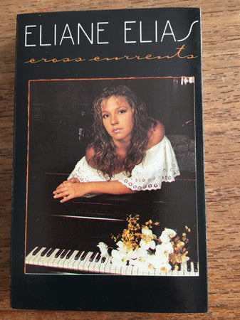 Eliane Elias : Cross Currents (Cass, Album, Club, Dol)