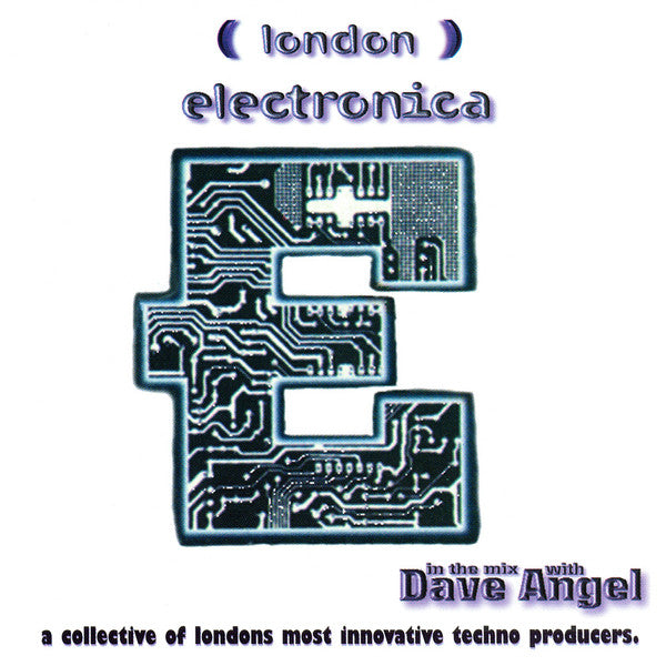 Dave Angel : London Electronica - In The Mix With Dave Angel (CD, Comp, Mixed)