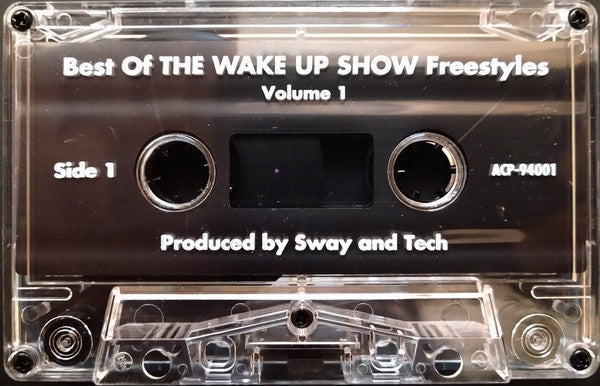 Sway & King Tech : Best Of The Wake Up Show Free Styles '94 Vol. 1 (Cass, Comp, Mixtape)