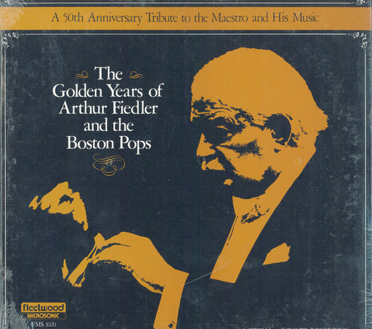 Arthur Fiedler And The Boston Pops* : The Golden Years of Arthur Fiedler and the Boston Pops (2xLP, Comp)