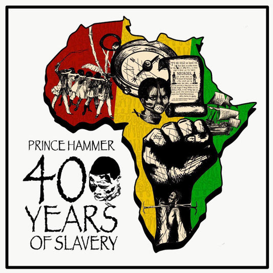 Prince Hammer : 400 Years Of Slavery (12")