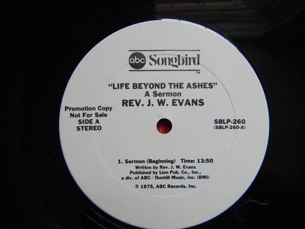 Rev. J.W. Evans : Life Beyond The Ashes A Sermon (LP, Promo)