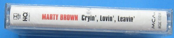 Marty Brown (3) : Cryin', Lovin', Leavin' (Cass, Album, DOL)