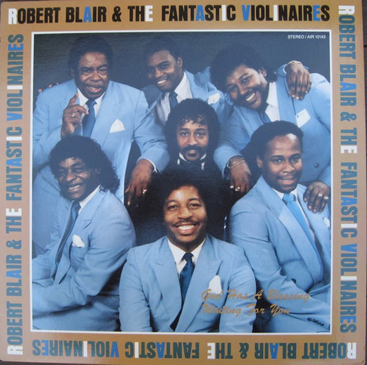 Robert Blair & The Fantastic Violinaires* : God Has A Blessing Waiting For You (LP, Album)