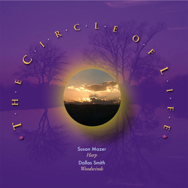 Susan Mazer, Dallas Smith (3) : The Circle Of Life (CD, Album)