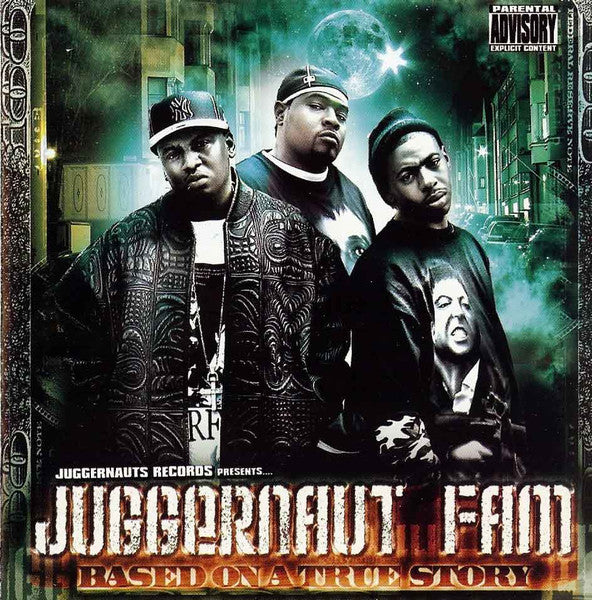 Juggernaut Fam : Based On A True Story (CD)