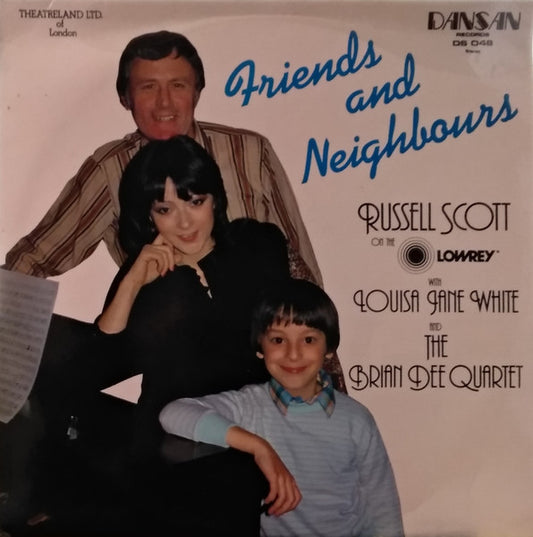 Russell Scott (4), Louisa Jane White, The Brian Dee Quartet : Friends And Neighbours (LP, Album)