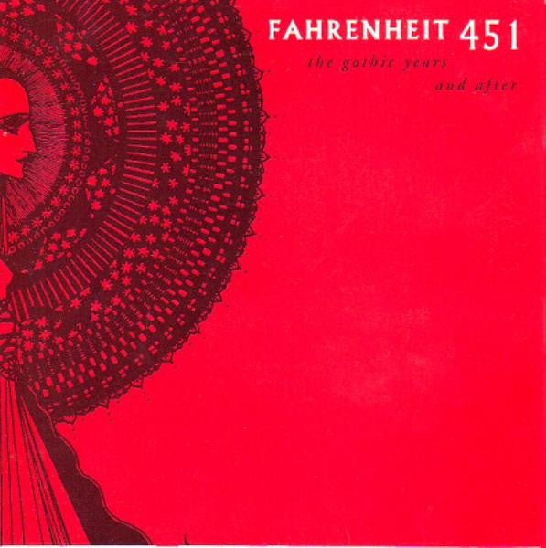 Fahrenheit 451 : The Gothic Years And After (CD, Comp, Ltd)