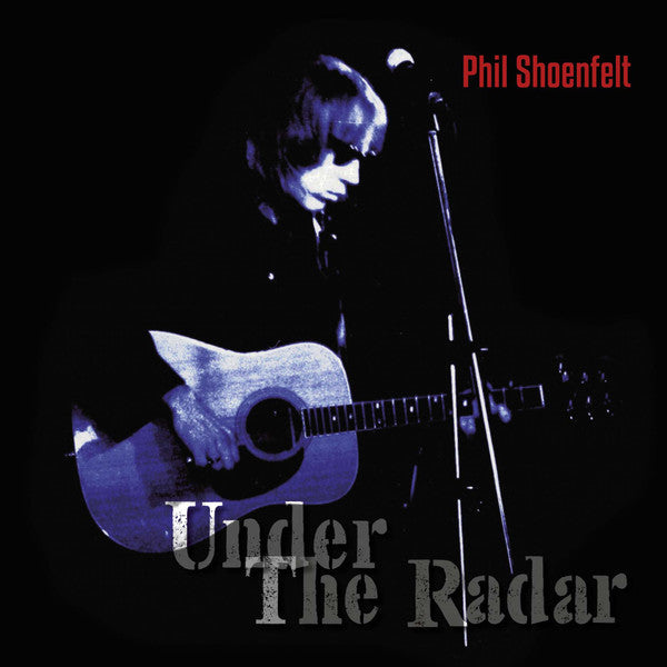 Phil Shoenfelt* : Under The Radar (LP, Album, Ltd)