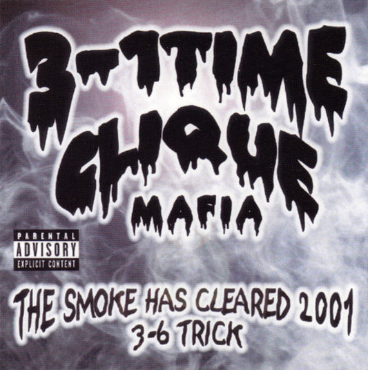3-1Time Clique Mafia* : The Smoke Has Cleared 2001 (CD, Album)