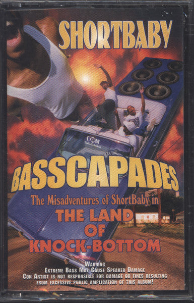 Short Baby : Basscapades: The Misadventures Of Shortbaby In The Land Of Knock-Bottom (Cass, Album)