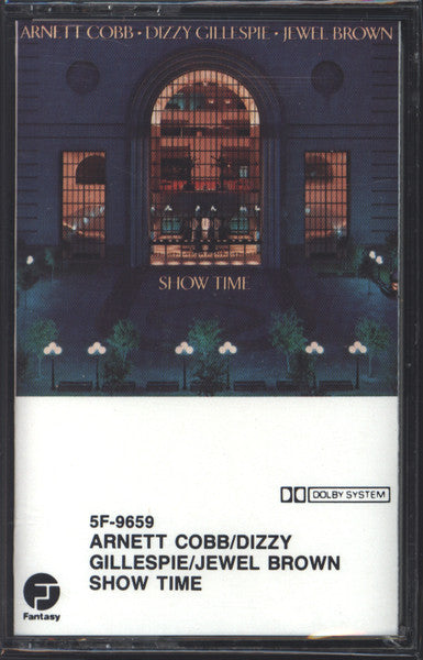 Arnett Cobb / Dizzy Gillespie / Jewel Brown : Show Time (Cass, Album)
