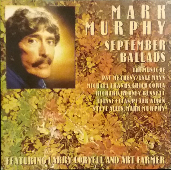 Mark Murphy Featuring Larry Coryell And Art Farmer : September Ballads (CD, Album)