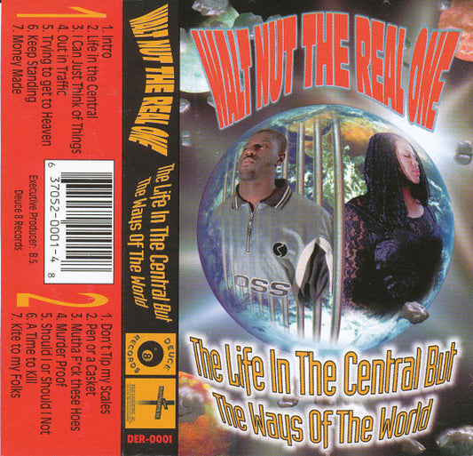 Walt Nut The Real One* : The Life In The Central But The Ways Of The World (Cass, Album)