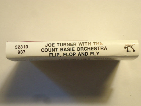 Big Joe Turner With Count Basie Orchestra : Flip, Flop And Fly (Cass, Album)