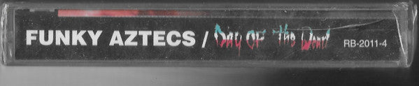 Funky Aztecs : Day Of The Dead: Dia De Los Muertos (Cass, Album)