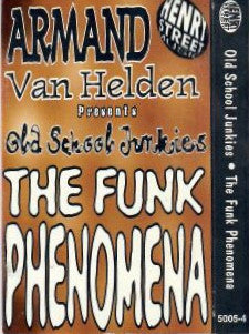 Armand Van Helden Presents Old School Junkies : The Funk Phenomena (Cass, Single)