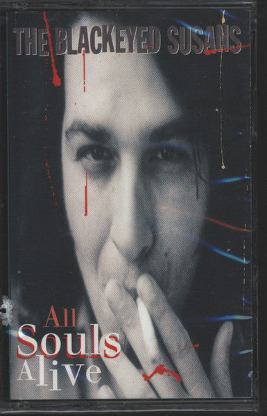The Blackeyed Susans* : All Souls Alive (Cass, Album)